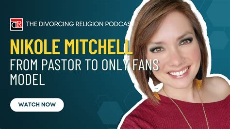 nikole mitchell sex|Nikole Mitchell: Pastor Left Church for OnlyFans Career